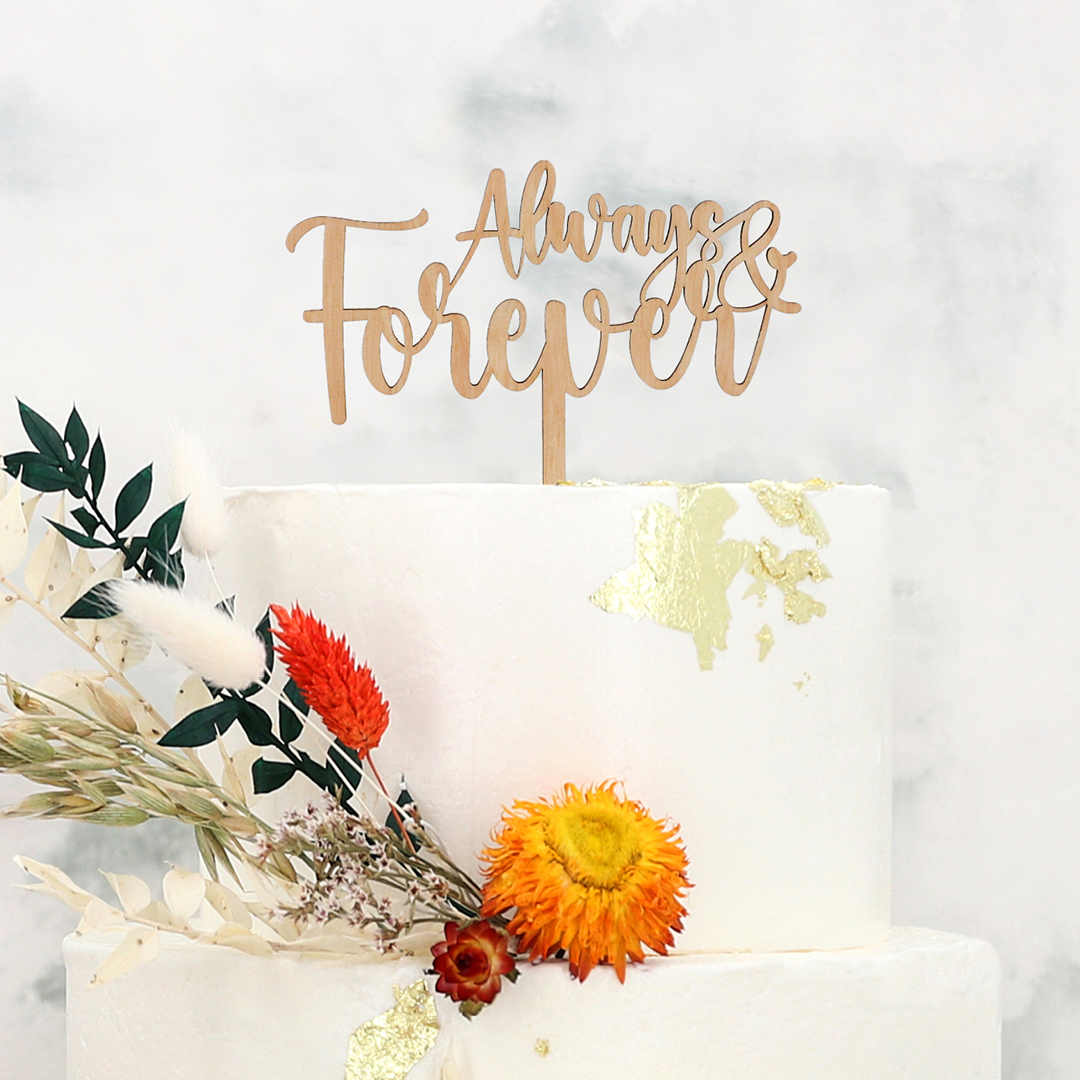 Das Bild zeigt eine Torte mit einem Cake Topper Always Forever